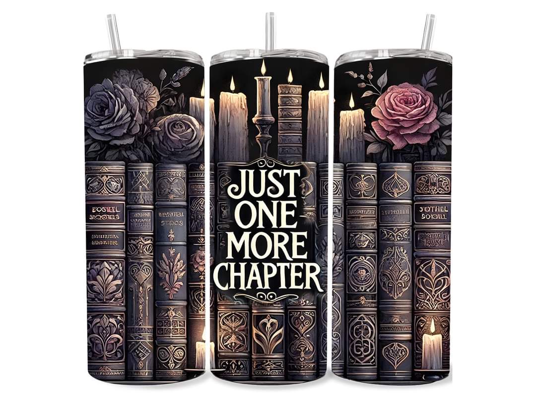 Book tumbler, just one more chapter